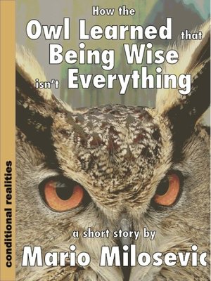 cover image of How the Owl Learned that Being Wise isn't Everything